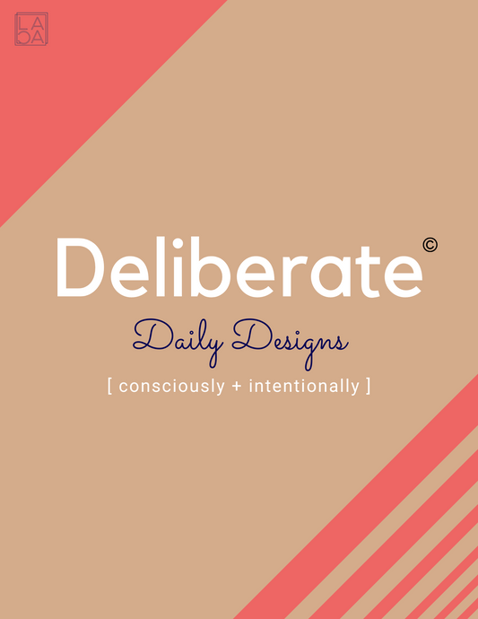 Deliberate Daily Designs